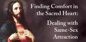 Find Comfort in the Sacred Heart of Jesus | Human Life International