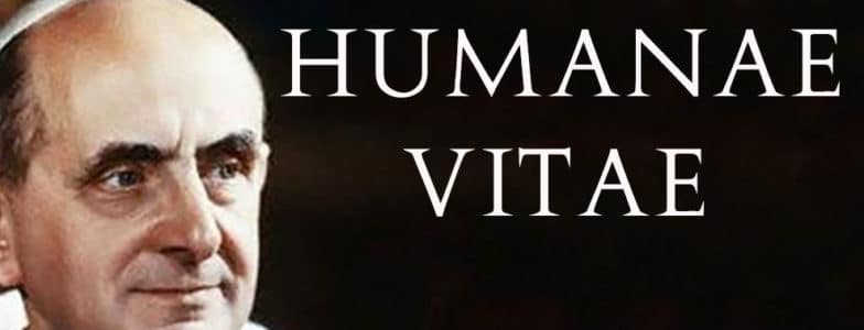 Humanae Vitae of Pope Paul VI