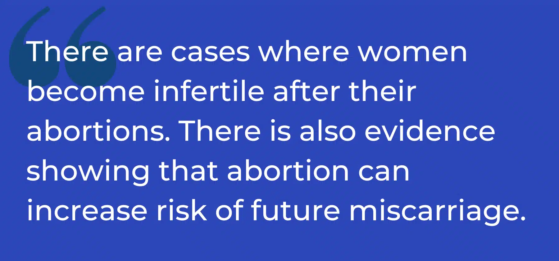 quotation on the connection between abortion and future infertility and miscarriage