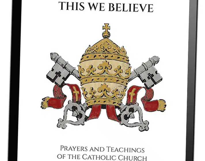 basic catholic beliefs this we believe cover catholic prayers